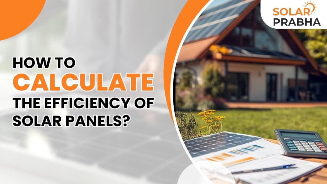 Calculate solar efficiency like a pro! Find out how panel performance impacts cost, space, and long-term energy gains.