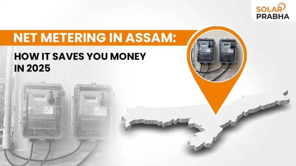 Discover how net metering in Assam helps you cut electricity bills and earn solar credits in 2025. A smart move for savings and sustainable living.