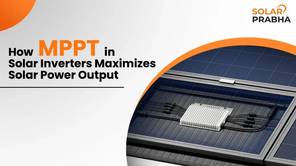 Understand how MPPT-enabled solar inverters adapt to shading and weather changes to keep your solar power output consistently high.