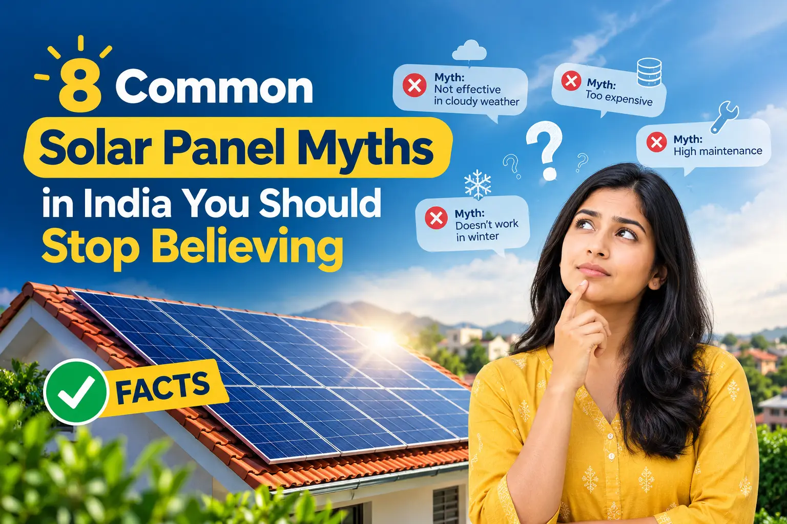 8 solar energy myths for Indian homeowners — debunked with facts